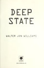 Deep State, by Walter Jon Williams