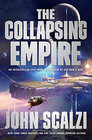 The Collapsing Empire, by John Scalzi